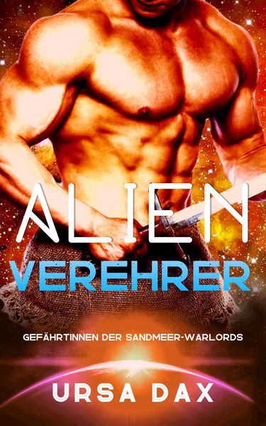 Produktbild: Alien-Verehrer (Gef&auml;hrtinnen der Sandmeer-Warlords, #4)