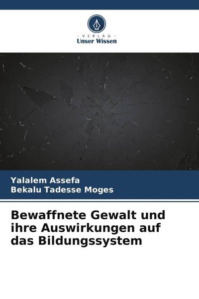 Produktbild: Bewaffnete Gewalt und ihre Auswirkungen auf das Bildungssystem