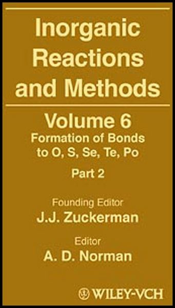 Produktbild: Inorganic Reactions and Methods, The Formation of Bonds to O, S, Se, Te, Po (Part 2)