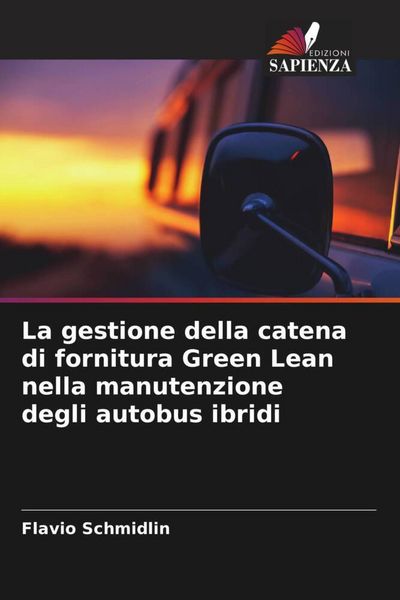 Produktbild: La gestione della catena di fornitura Green Lean nella manutenzione degli autobus ibridi