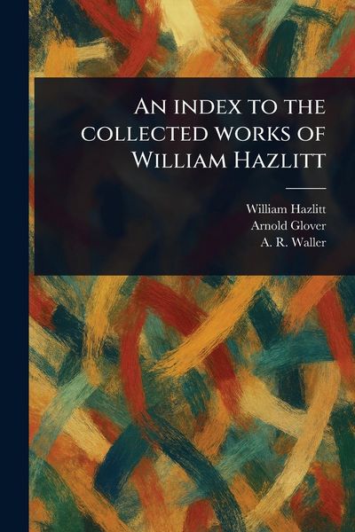 Produktbild: An Index to the Collected Works of William Hazlitt