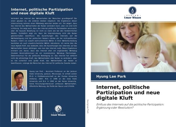 Internet, politische Partizipation und neue digitale Kluft, Taschenbuch von Hyung Lae Park, Verlag Unser Wissen, 9786203317701