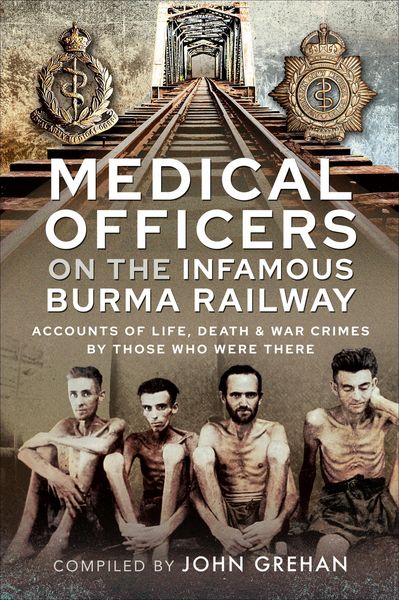Produktbild: Medical Officers on the Infamous Burma Railway