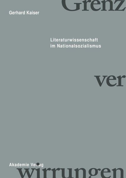 Produktbild: Grenzverwirrungen - Literaturwissenschaft im Nationalsozialismus