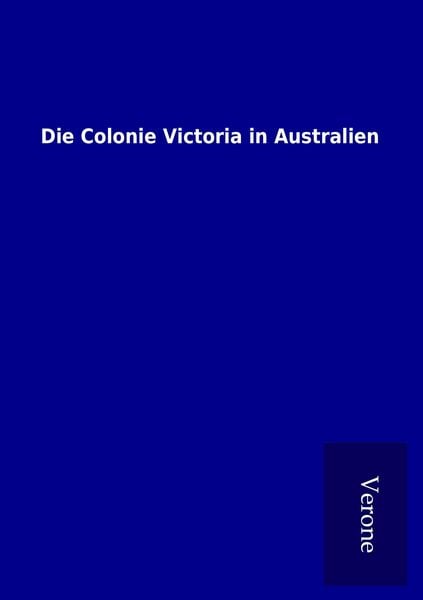 Produktbild: Die Colonie Victoria in Australien