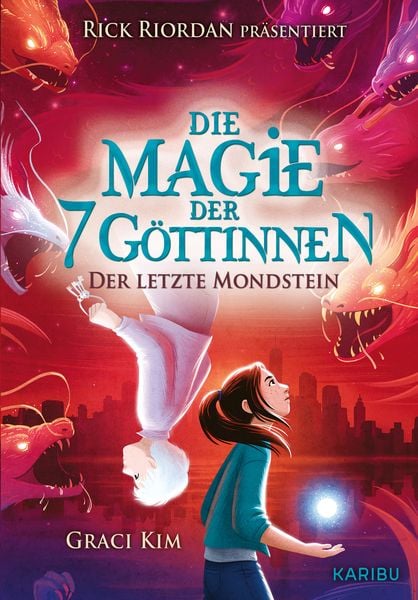 Die Magie der 7 Göttinnen (Band 2) – Der letzte Mondstein (Rick Riordan präsentiert), Gebundene Ausgabe von Graci Kim, Karibu – ein Verlag der Edel