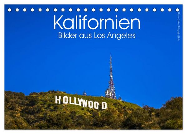 Produktbild: Kalifornien Bilder aus Los Angeles (Tischkalender 2026 DIN A5 quer), CALVENDO Monatskalender
