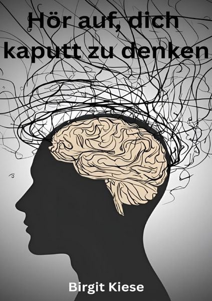 Produktbild: H&ouml;r auf, dich kaputt zu denken