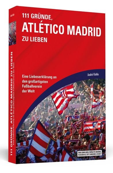 Produktbild: 111 Gr&uuml;nde, Atl&eacute;tico Madrid zu lieben