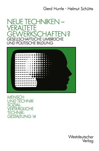 Produktbild: Neue Techniken &mdash; Veraltete Gewerkschaften?