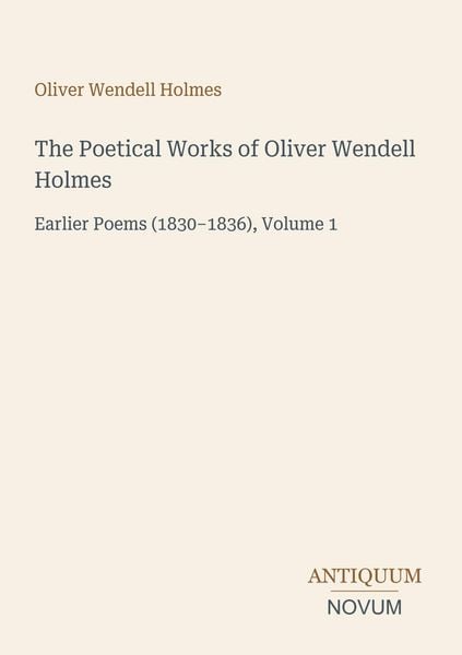 Produktbild: The Poetical Works of Oliver Wendell Holmes