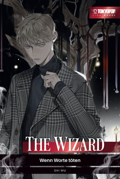 Produktbild: The Wizard - Wenn Worte t&ouml;ten - Light Novel