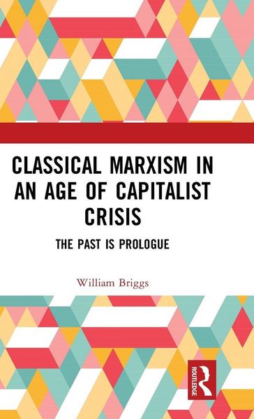 Produktbild: Classical Marxism in an Age of Capitalist Crisis