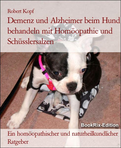Produktbild: Demenz und Alzheimer beim Hund behandeln mit Hom&ouml;opathie und Sch&uuml;sslersalzen