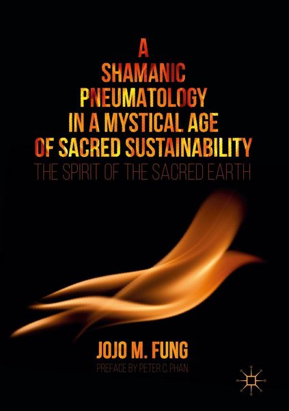 Produktbild: A Shamanic Pneumatology in a Mystical Age of Sacred Sustainability