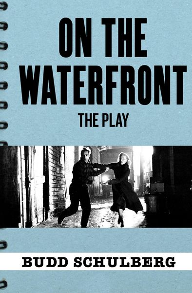 Produktbild: On the Waterfront: The Play