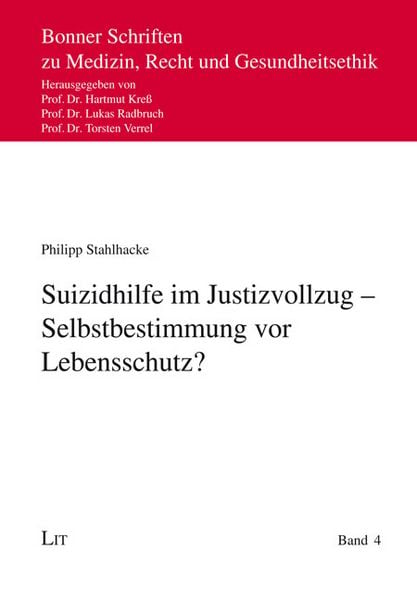 Produktbild: Suizidhilfe im Justizvollzug - Selbstbestimmung vor Lebensschutz?