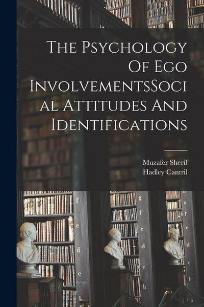 Produktbild: The Psychology Of Ego InvolvementsSocial Attitudes And Identifications