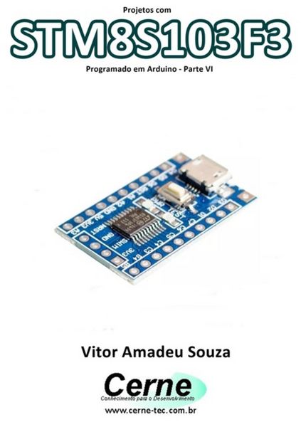 Produktbild: Projetos Com Stm8s103f3 Programado Em Arduino - Parte Vi