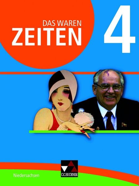 Produktbild: Das waren Zeiten &ndash; Niedersachsen (G9) / Das waren Zeiten Niedersachsen 4 Ausgabe ab 2015