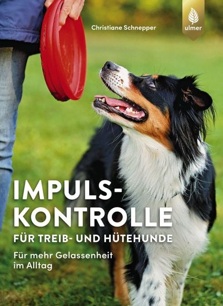 Produktbild: Impulskontrolle f&uuml;r Treib- und H&uuml;tehunde