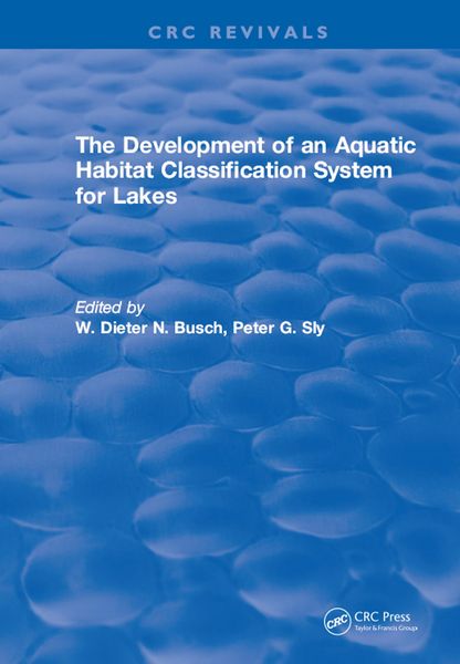 Produktbild: The Development of an Aquatic Habitat Classification System for Lakes