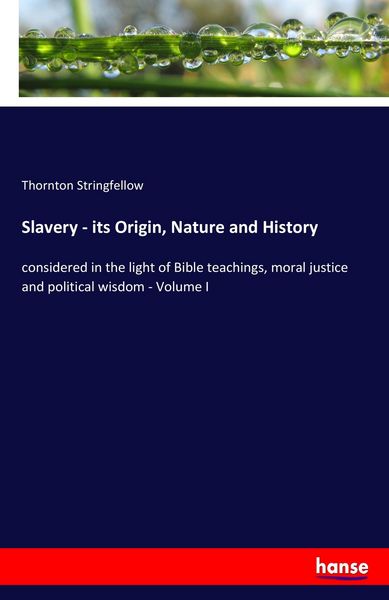 Produktbild: Slavery - its Origin, Nature and History
