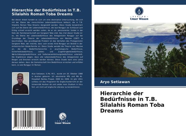 Hierarchie der Bedürfnisse in T.B. Silalahis Roman Toba Dreams, Taschenbuch von Aryo Setiawan, Verlag Unser Wissen, 9786204263229