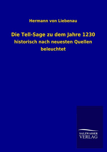 Produktbild: Die Tell-Sage zu dem Jahre 1230