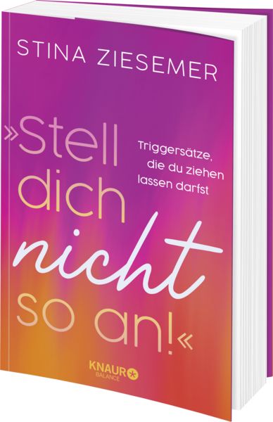 Produktbild: &raquo;Stell dich nicht so an!&laquo;