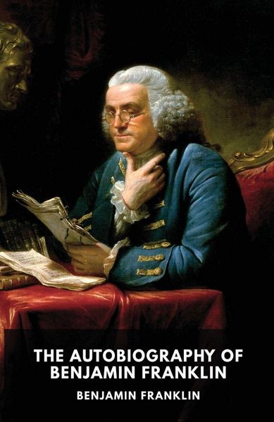 Produktbild: The Autobiography of Benjamin Franklin