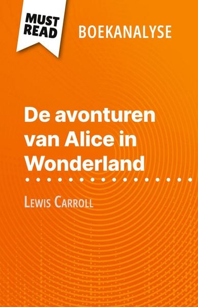 Produktbild: De avonturen van Alice in Wonderland van Lewis Carroll (Boekanalyse)