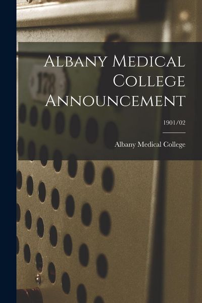 Produktbild: Albany Medical College Announcement; 1901/02