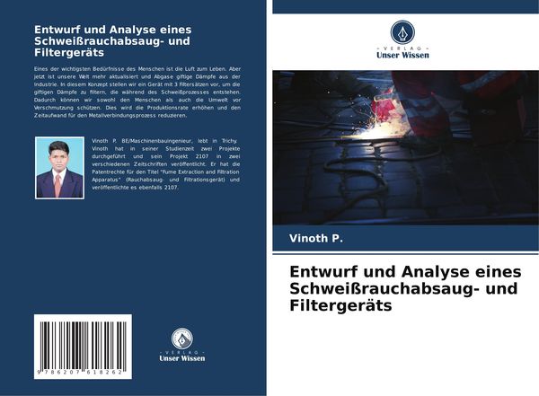 Entwurf und Analyse eines Schweißrauchabsaug- und Filtergeräts, Taschenbuch von Vinoth P., Verlag Unser Wissen, 9786207618262