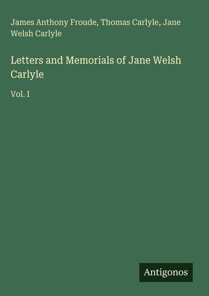 Produktbild: Letters and Memorials of Jane Welsh Carlyle