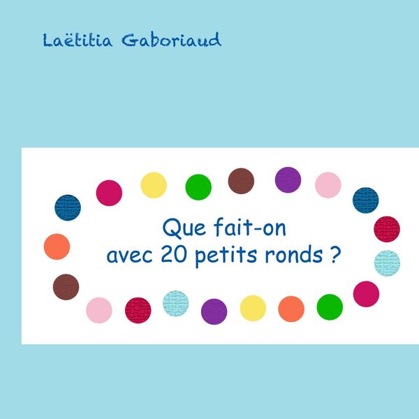 Produktbild: que fait-on avec 20 petits ronds ?
