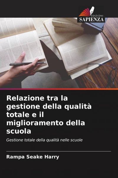 Produktbild: Relazione tra la gestione della qualit&agrave; totale e il miglioramento della scuola
