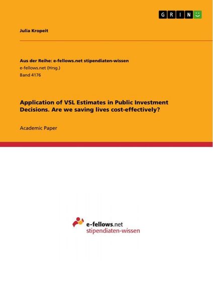 Produktbild: Application of VSL Estimates in Public Investment Decisions. Are we saving lives cost-effectively?