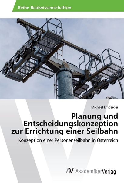 Produktbild: Planung und Entscheidungskonzeption zur Errichtung einer Seilbahn
