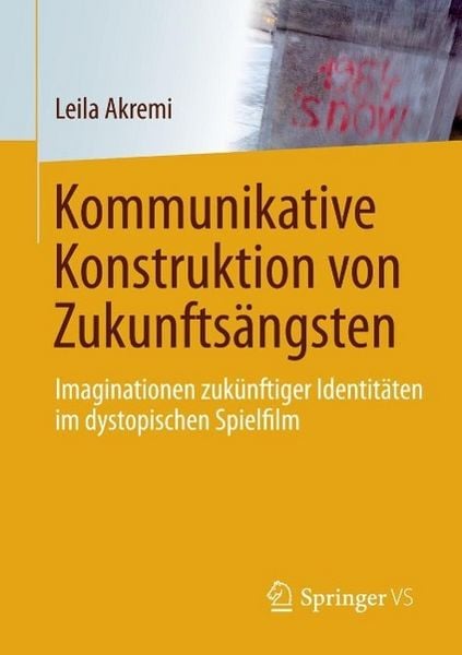 Produktbild: Kommunikative Konstruktion von Zukunfts&auml;ngsten