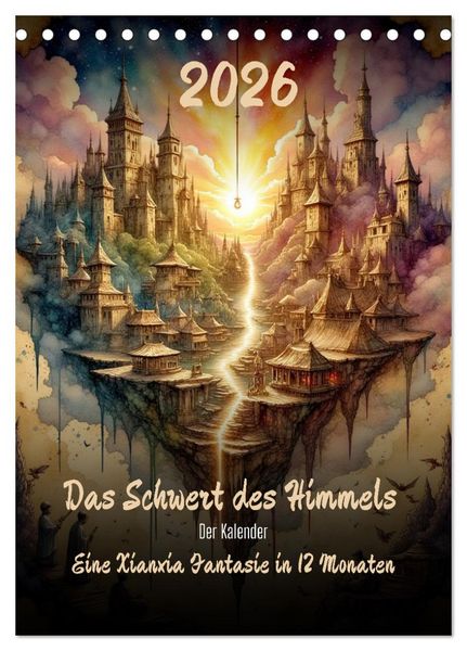 Das Schwert des Himmels - Der Kalender (Tischkalender 2026 DIN A5 hoch), CALVENDO Monatskalender