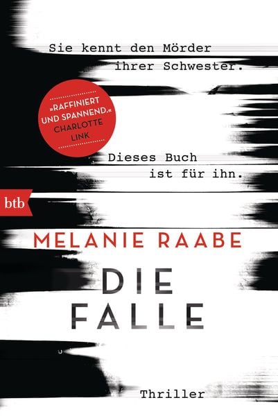 Die Falle, Taschenbuch von Melanie Raabe, btb, 978-3-442-71417-9