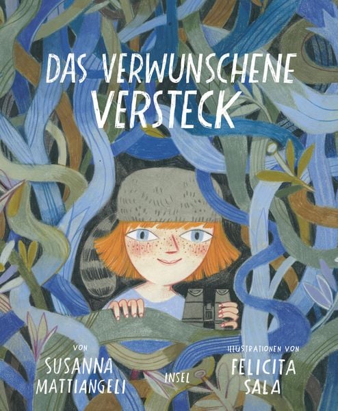 Das verwunschene Versteck, Gebundene Ausgabe von Susanna Mattiangeli, Insel, 9783458643272