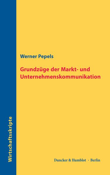 Produktbild: Grundz&uuml;ge der Markt- und Unternehmenskommunikation.