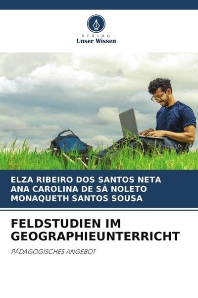 Feldstudien im Geographieunterricht