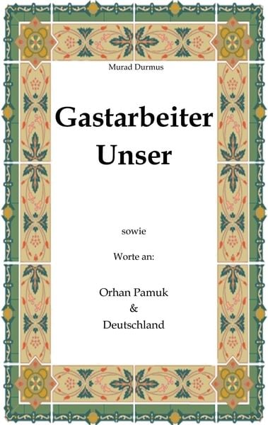 Produktbild: Gastarbeiter Unser.