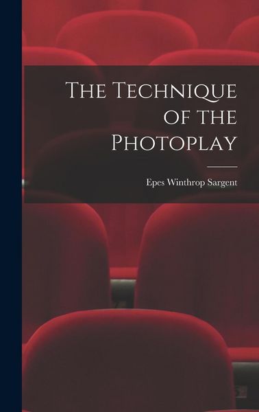 Produktbild: The Technique of the Photoplay