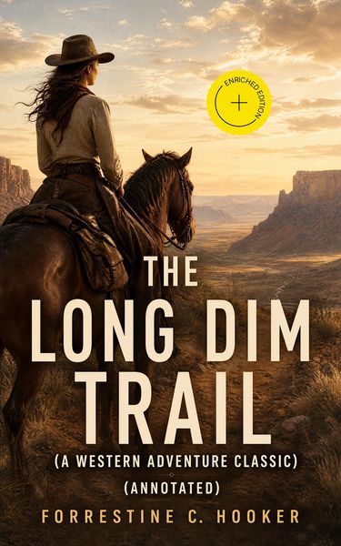 Produktbild: THE LONG DIM TRAIL (A Western Adventure Classic) (Annotated)