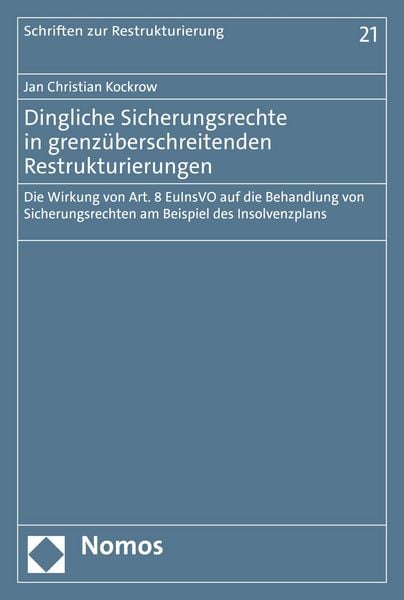Produktbild: Dingliche Sicherungsrechte in grenz&uuml;berschreitenden Restrukturierungen