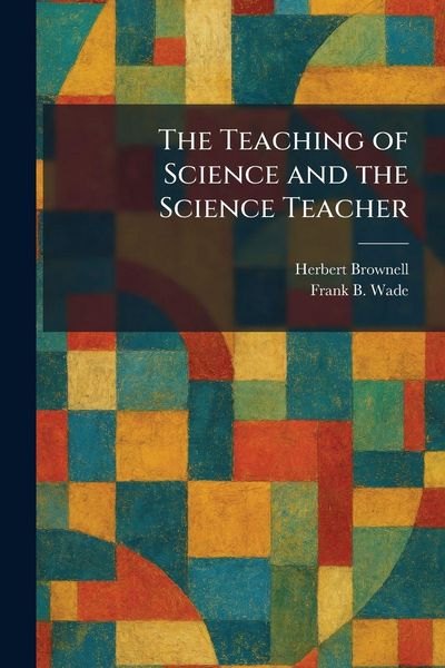 Produktbild: The Teaching of Science and the Science Teacher